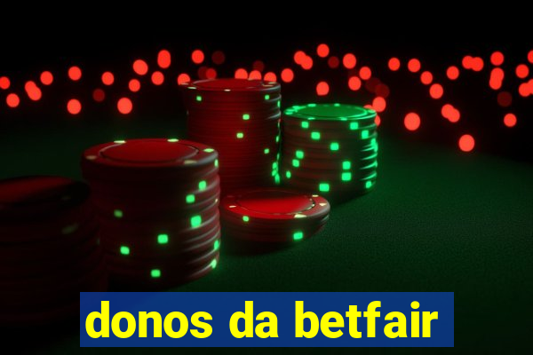 donos da betfair